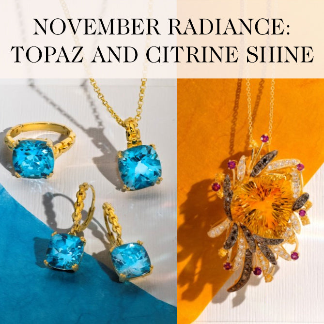 Shining Bright in November: The Glorious Topaz and Citrine Birthstones